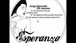 Jorge Savoretti 150 Reasons to bite you (Ryan Crosson remix)