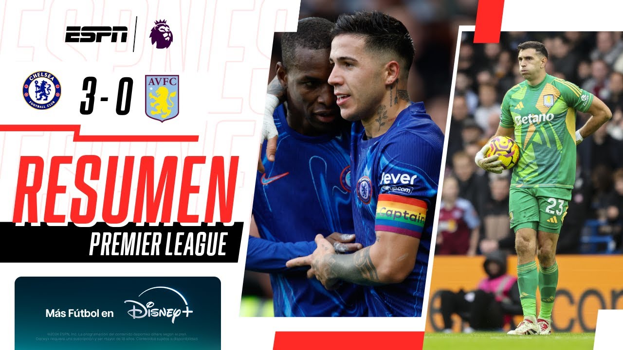 GOLAZO DE ENZO Y LESIÓN DEL DIBU EN LA GOLEADA DE LOS BLUES AL VILLA | Chelsea 3-0 Aston | RESUMEN