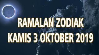 Ramalan Zodiak Kamis 3 Oktober 2019