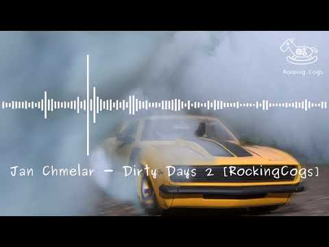 Jan Chmelar - Dirty Days 2 [RockingCogs]