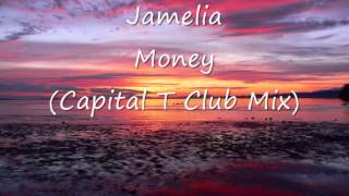 Jamelia - Money (Captial T Club Mix Edit)