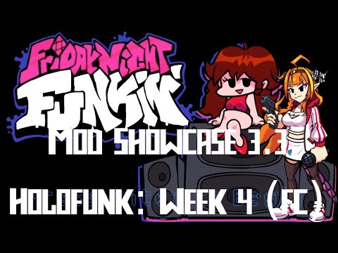 Friday Night Funkin' - Mod Showcase 3.3: HoloFunk: Week 4 (Full Combo)