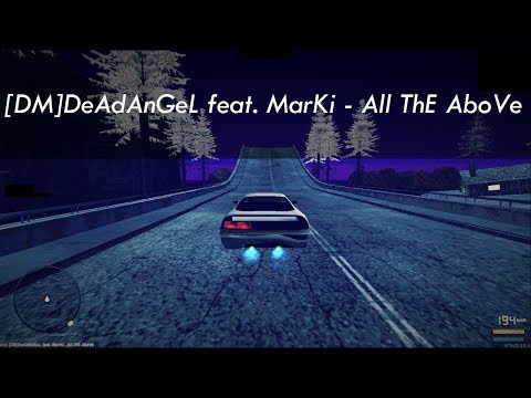 MTA [DM]DeAdAnGeL feat. MarKi - All ThE AboVe