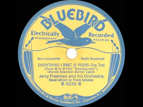 1933 Jerry Freeman - Everything I Have Is Yours (Frank Sylvano, vocal)