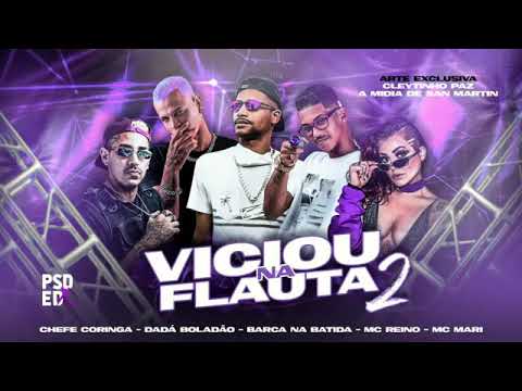 CHEFE CORINGA - DADÁ BOLADÃO - BARCA NA BATIDA - MC REINO - MC MARI - VICIOU NA FLAUTA 2
