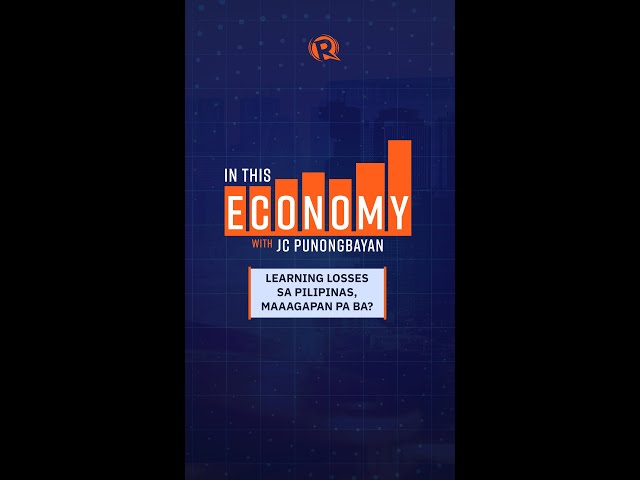 In This Economy: Learning losses sa Pilipinas, maaagapan pa ba?