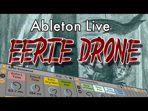 Make an Eerie Drone Pad with Ableton Live
