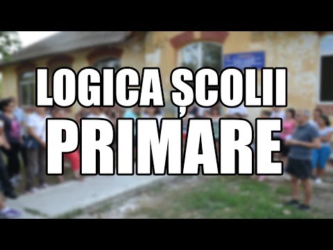 LOGICA ȘCOLII PRIMARE (PARODIE)