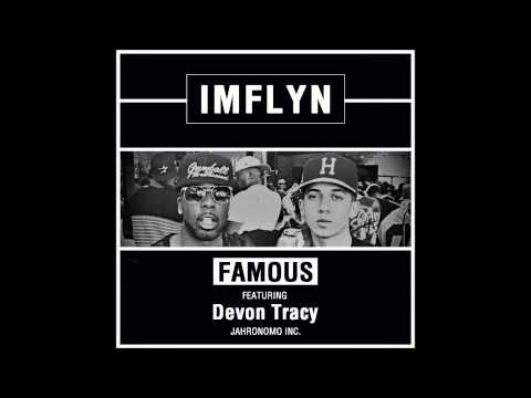 FAMOUS -  IMFLYN feat. Devon Tracy (Web Audio)