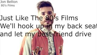 Jon Bellion - 80&#39;s Films Lyrics
