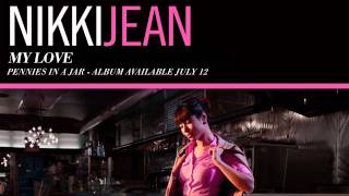 nikki jean - My Love
