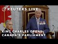 LIVE King Charles Delivers Speech At Canada S Opening Of Parliament