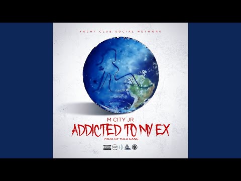 Addicted to My Ex