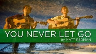 You Never Let Go - Matt Redman Cover (Weekend Worship with The Fu)