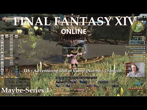 Adventuring Out of Camp (Not-So-) Tranquil & My Feisty Chocobo – FFXIV Online –S1- Roselore – Ep.116