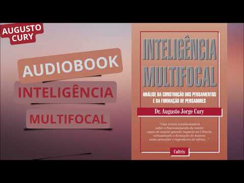AUDIO LIVRO INTELIGENCIA MULTIFOCAL AUDIOBOOK DO LIVRO DE AUGUSTO CURY PARTE 2