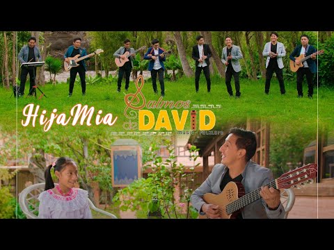 Hija mía -  Salmos de David Folklore (Video Oficial 2023)