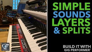 Video thumbnail for Build It With Gig Performer - Making The Most Out Of Simple Sounds, Layers, And Splits by Gig Performer
