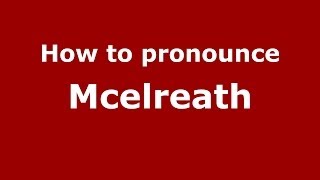 How to pronounce Mcelreath
