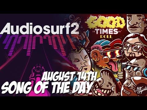 GRiZ + Big Gigantic- Good Times Roll (AS2 August 14th SotD)