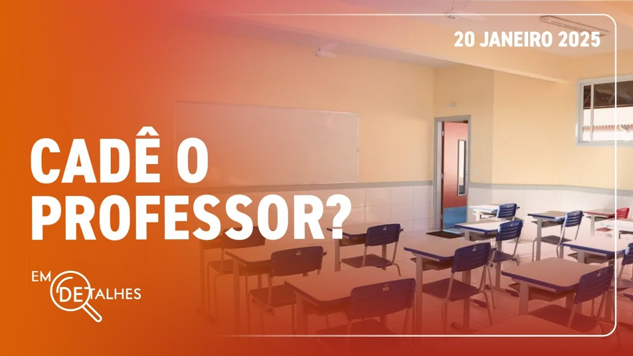 EM DETALHES - 20/01/25 - BRASIL VIVE RISCO DE APAGÃO NO ENSINO BÁSICO EM 15 ANOS