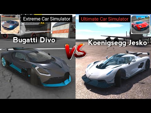Extreme Car Driving Simulator Bugatti Divo vs Ultimate Car Driving Simulator Koenigsegg Jesko