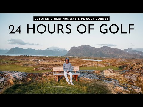24 Hours of Golf: Playing Lofoten Links | Norway's #1 Course