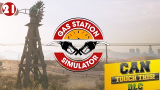 Picking Locks - Can Touch This DLC - Gas Station Simulator - Lets Play - 21