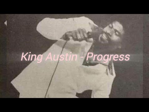 King Austin - Progress (with lyrics)