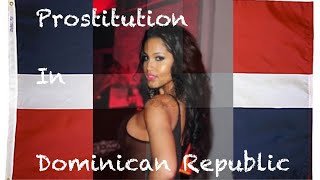 Working girls in the Dominican Republic |won’t believe this