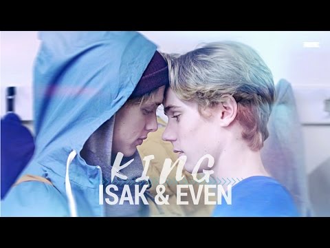 Isak x Even || King