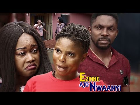 Ezinne Ajo Nwaanyi Season 4 - 2018 Latest Nigerian Nollywood Igbo Movie Full HD