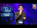 'Aaj Ibadat' पे Ridham का  Soothing Audition | Indian Idol | Contestant Mashup