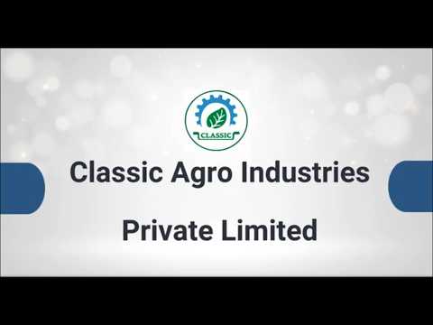About Classic Agro Industries Private Limited