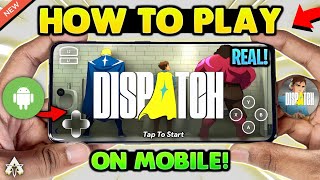 🔥 How To Play Dispatch On Mobile! (GameHub Emulator) Real Dispatch Game Android Gameplay!