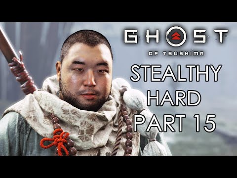 GHOST OF TSUSHIMA Stealthy Hard Gameplay Walkthrough Part 15 – THE LAST WARRIOR MONK NORIO