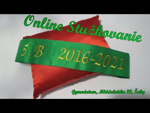 Online Stužkovanie 5.B - Gymnázium Šahy