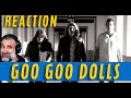The Goo Goo Dolls - Name REACTION
