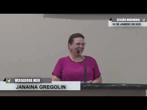 CMBTE - USO DE TRIBUNA PELA VEREADORA JANANAINA GREGOLIN -MDB  NA SESSÃO ORDINÁRIA DE 30/01/2025