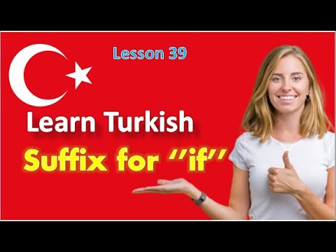 Lesson 39- if suffix- Learn Turkish in English (for English speakers)