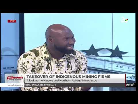 “Government Cannot Claim Ignorance” - John Darko on Narawa Mines Takeover
