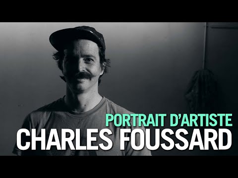 PORTRAIT D'ARTISTE - CHARLES FOUSSARD // LOIRE ART SHOW 2019