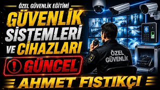 GÜVENLİK SİSTEM VE CİHAZLARI GENEL TEKRAR