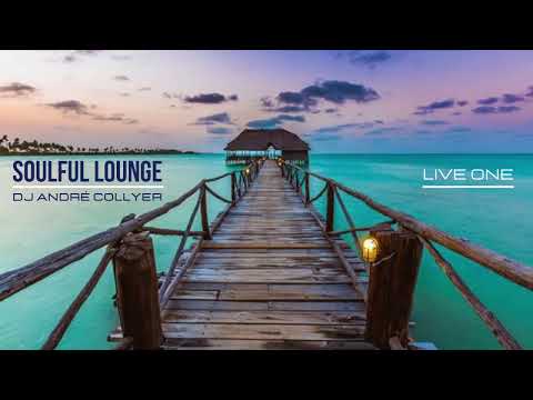 Soulful, Deep and Afro House Lounge 2020 - Mixed by DJ André Collyer (LIVE One)