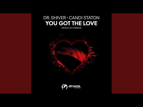 You Got The Love (2017 Remode)