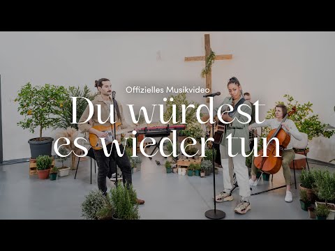 Du Würdest Es Wieder Tun - ICF Karlsruhe
