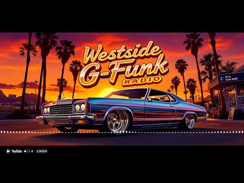 Westside G-Funk Radio Vol.1 “West Coast Dawn”Classic 90s West Coast Mix