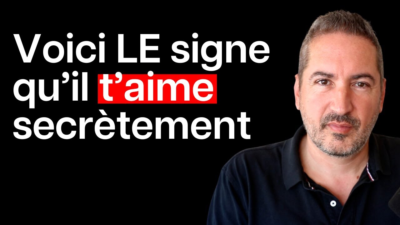 Voici LE signe qu’il t’aime (secrètement)