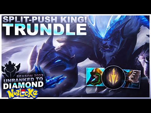 THE KING OF SPLITPUSH! TRUNDLE - Unranked to Diamond Nuzlocke | League of Legends