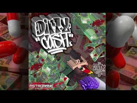 DIRTY CA$H! - Astromane x Yung Osk x SALTY MC (Official Audio)